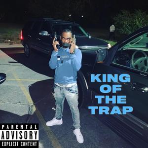 King Of The Trap (Explicit)