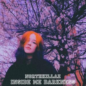 Inside Me Darkness (Explicit)