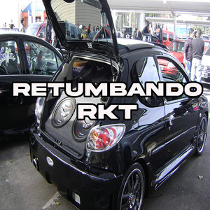 Retumbando Rkt (Remix|Explicit)