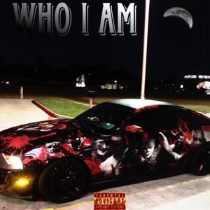 WHO AM I (feat. DaPoiintt) [Explicit]