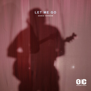 Let Me Go (Dance)