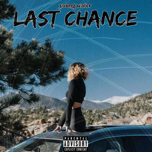 Last Chance (Explicit)