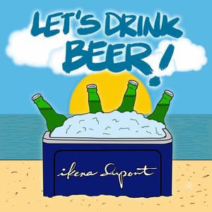 Let's Drink Beer! (Radio Edit)