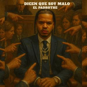 Dicen que soy malo (Radio Edit)