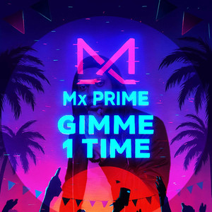 Gimme 1 Time