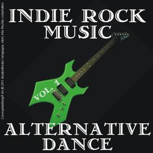 Indie Rock Music - Alternative Dance, Vol. 1