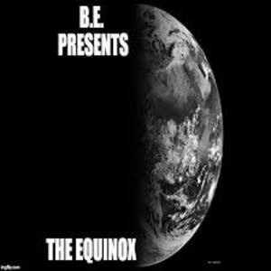 B.E. Presents the Equinox