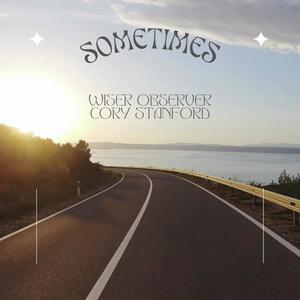 Sometimes (feat. Cory Stanford) (Explicit)