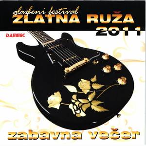 Zlatna ruža 2011 Zabavna večer