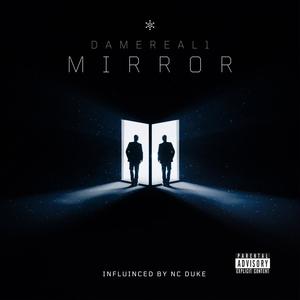 Mirror (feat. Damereal1) [Explicit]