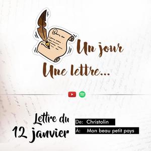 Lettre du 12 janvier à mon beau petit pays