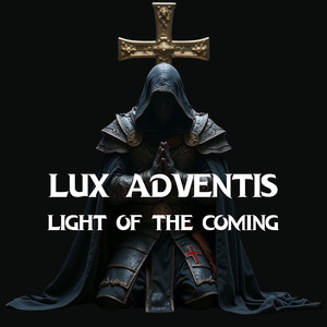 Lux Adventus (Light of the Coming)