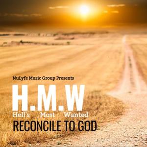 Reconcile to God (feat. A.J. Rhymez, Nawlege, Servant Eezy, Anointed One & Righteous)