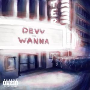 Wanna (Explicit)
