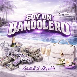 Soy un bandolero (feat. 1Kyedde)