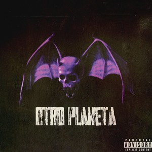 Otro Planeta (Explicit)