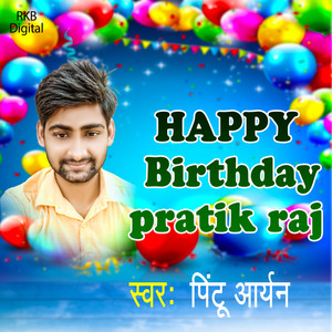 Happy Birthday Pratik Raj