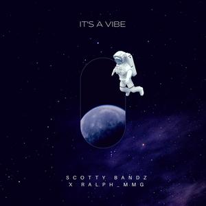 It's A Vibe (feat. Ralph_MMG)