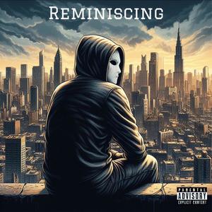 Reminiscing (Explicit)