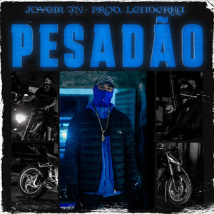 Pesadão (Explicit)