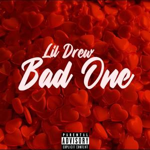 Bad One (Explicit)