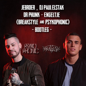 Engeltje (BreakStyle & Psyko Phonic Bootleg)