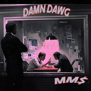 Damn Dawg (Explicit)