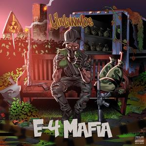 E-4 Mafia (Explicit)