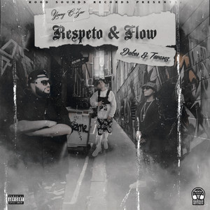 Respeto & Flow (Explicit)