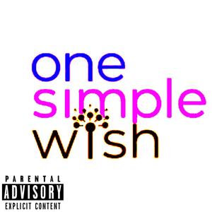 One Simple Wish (Explicit)