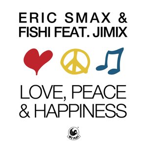 Love, Peace & Happiness (feat. JimiX|Henkwart Remix)
