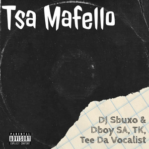 Tsa Mafello (Explicit)