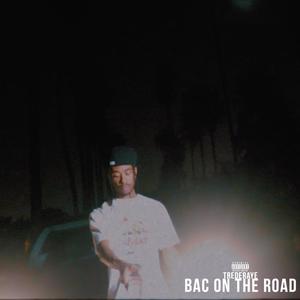 Bac on the road (Explicit)