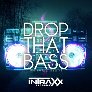 Drop That Bass (Original Mix)