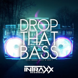 Drop That Bass (Original Mix)