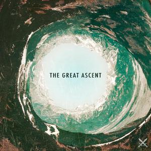 The Great Ascent (feat. Oldernar, rhubiqs, Nrthrn, At the Grove & Thought Trials)