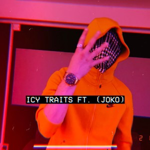 Icy Traits(feat. Joko) (Explicit)