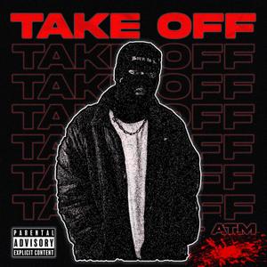 TAKE OFF (Explicit)