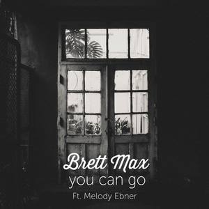 You Can Go (feat. Melody Ebner)