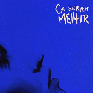 ÇA SERAIT MENTIR (feat. $NO) (Explicit)