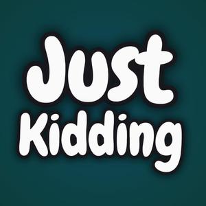 Just Kidding (feat. CrashJandicoot & Just Kidding)