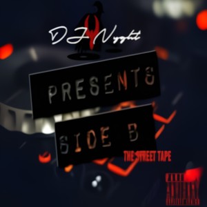 DJ Nyght Presents Side B:The Street Tape (Explicit)