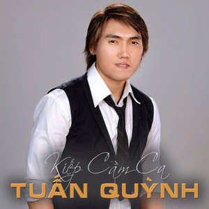 Tuấn Quỳnh - Duyên kiếp