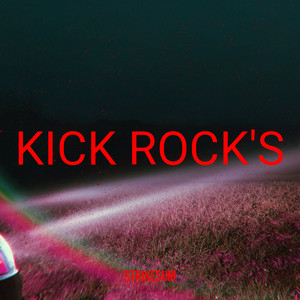 Kick Rock's (Explicit)