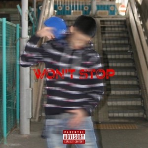 Won't Stop (Explicit)