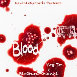 Blood (feat. Yvng Tom) [Explicit]