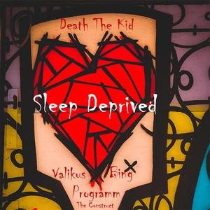 Sleep Deprived (Explicit)