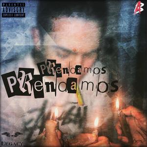 Prendamos (feat. B.A) (Explicit)