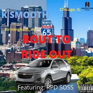 Bout to Ride Out (feat. RPD Soss) (Explicit)