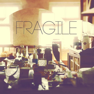 Fragile